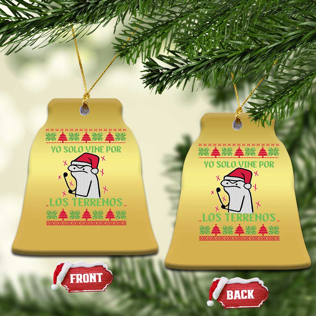 Funny Spanish Ugly Xmas Christmas Ornament Yo Solo Vine Por Los Terrenos I'm Just Here For Feliz Navidad TS02