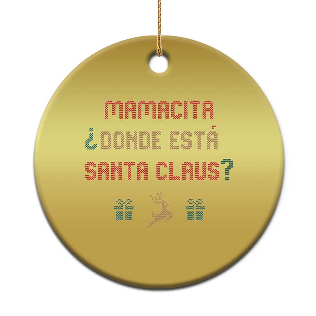 Funny Spanish Xmas Christmas Ornament Mamacita Donde Esta Santa Claus Hottie TS02