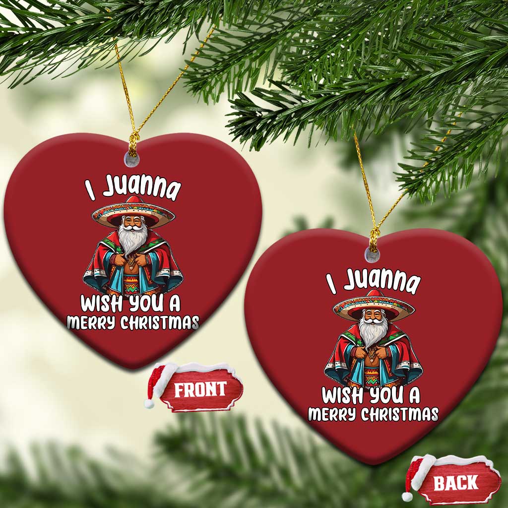 Mexican Santa Xmas Christmas Ornament I Juanna Wish You A Merry Christmas Feliz Navidad Choco Claus TS02
