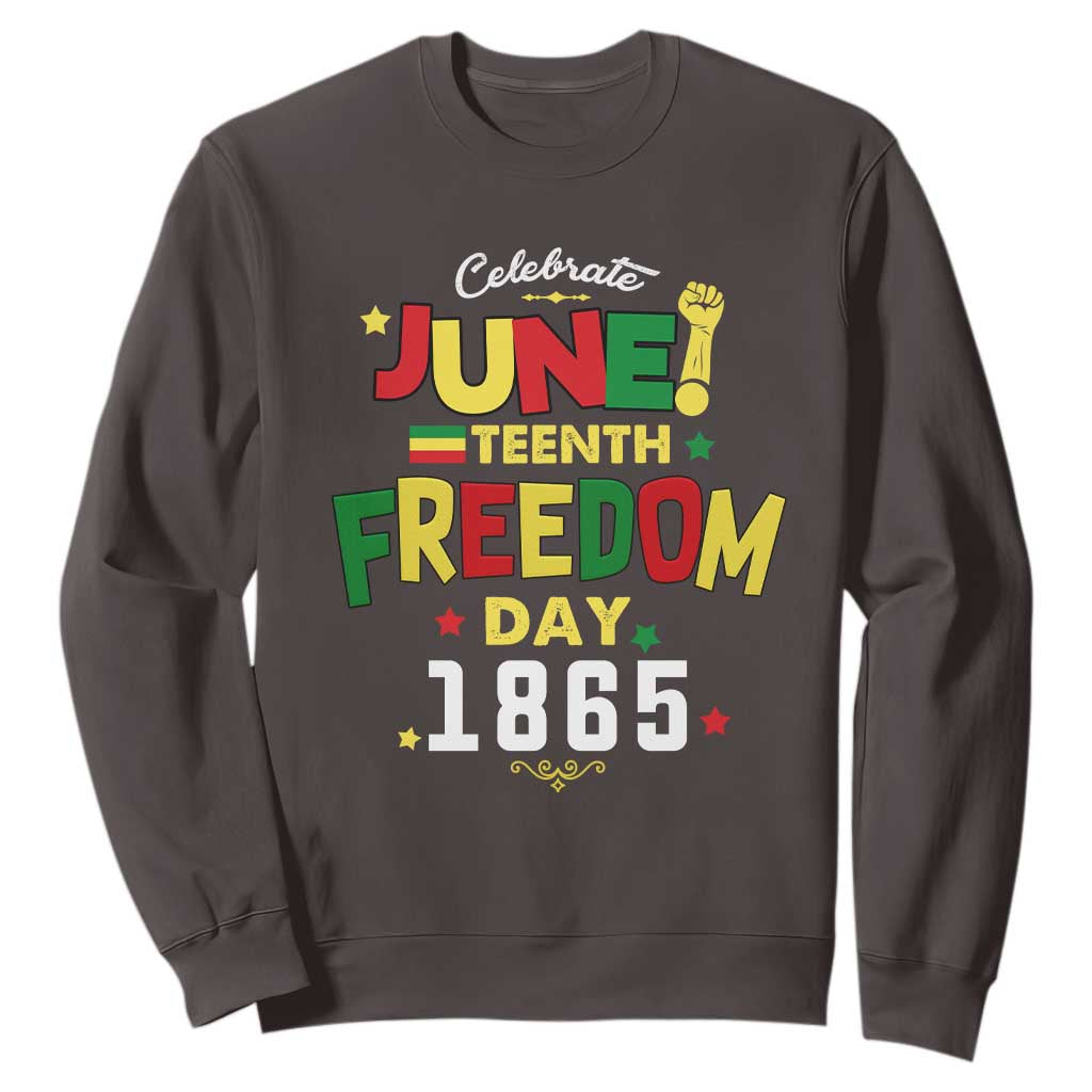 Celebrate Juneteenth 1865 Sweatshirt Freedom Day Black History Independence TS02
