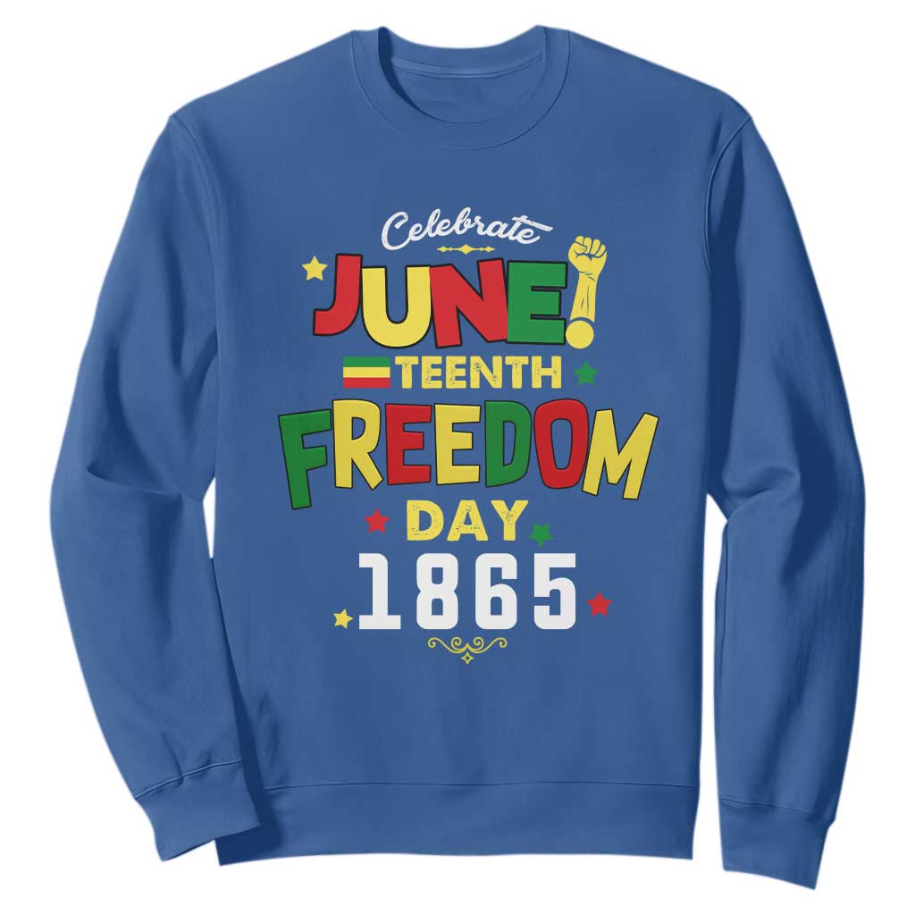 Celebrate Juneteenth 1865 Sweatshirt Freedom Day Black History Independence TS02