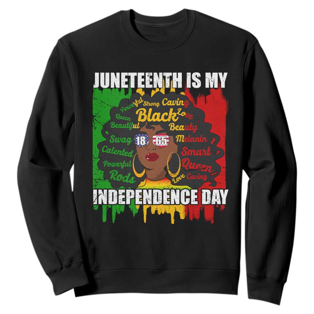 Juneteenth Is My Independence Day Sweatshirt Since 1865 African American Woman TS02