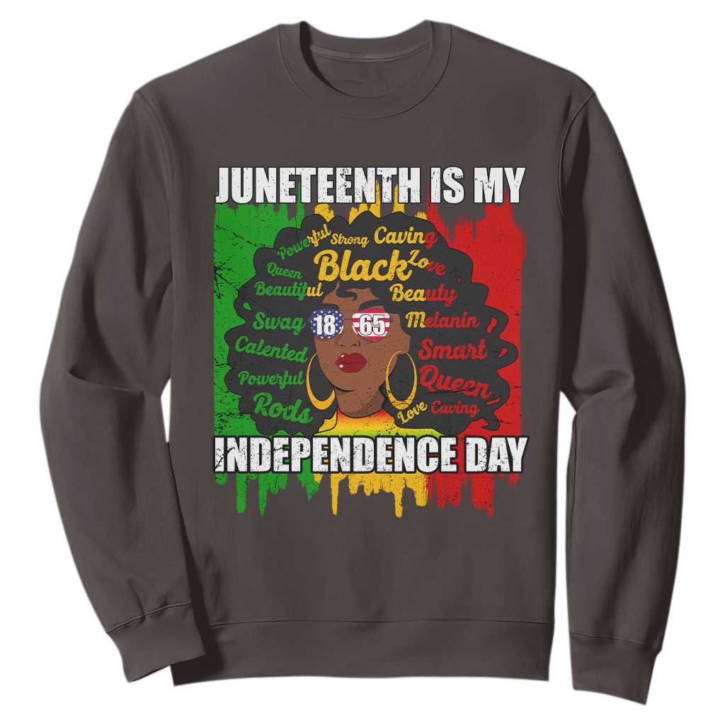 Juneteenth Is My Independence Day Sweatshirt Since 1865 African American Woman TS02