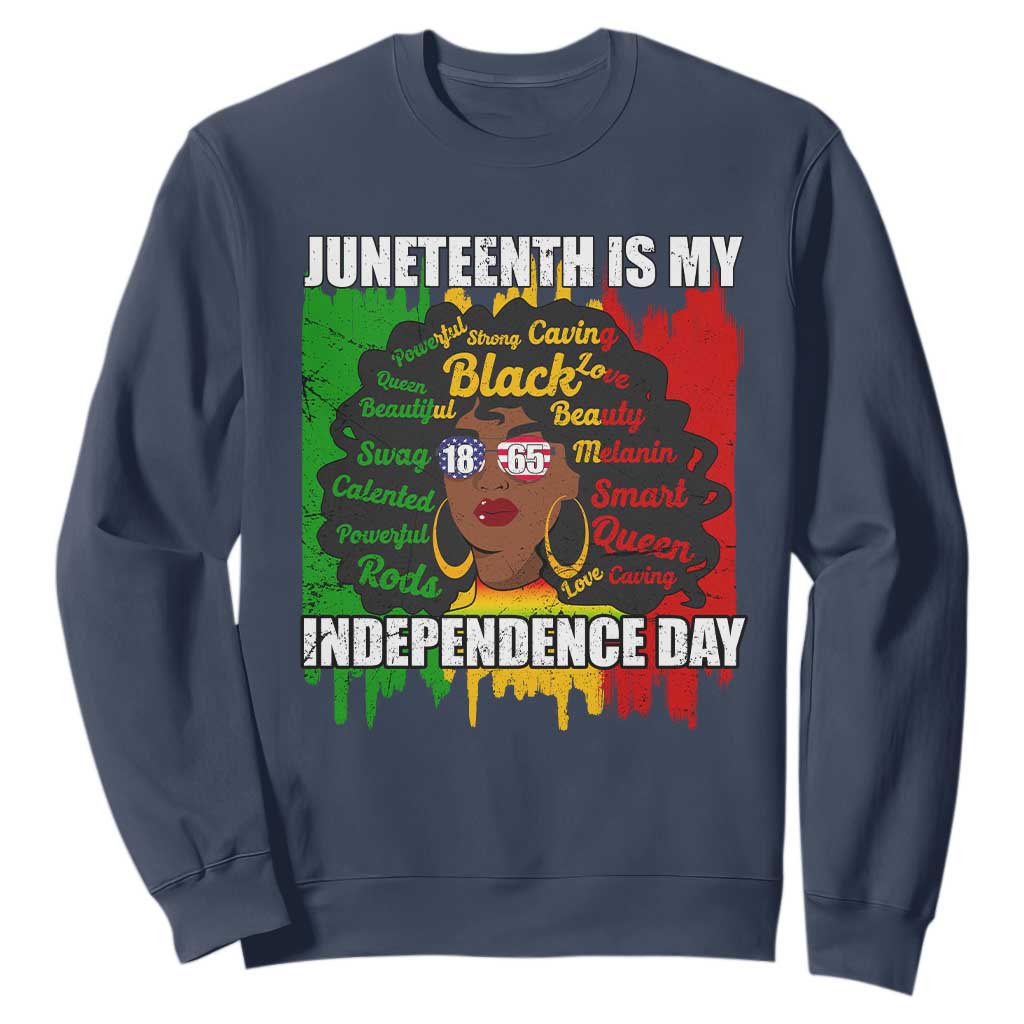 Juneteenth Is My Independence Day Sweatshirt Since 1865 African American Woman TS02