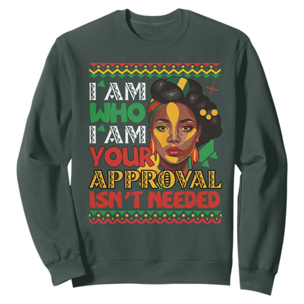 Black Queen Pride Sweatshirt I Am Who I Am Your Approval Isn't Needed TS02