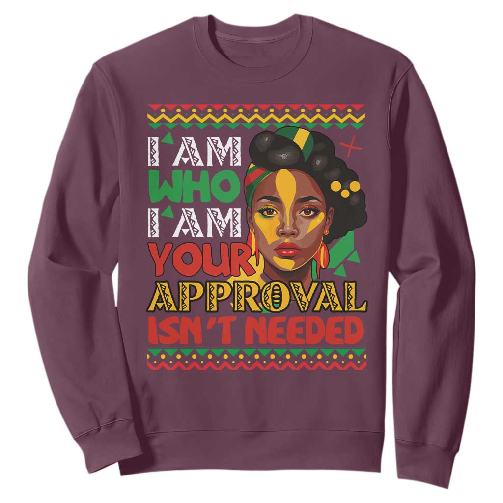 Black Queen Pride Sweatshirt I Am Who I Am Your Approval Isn't Needed TS02