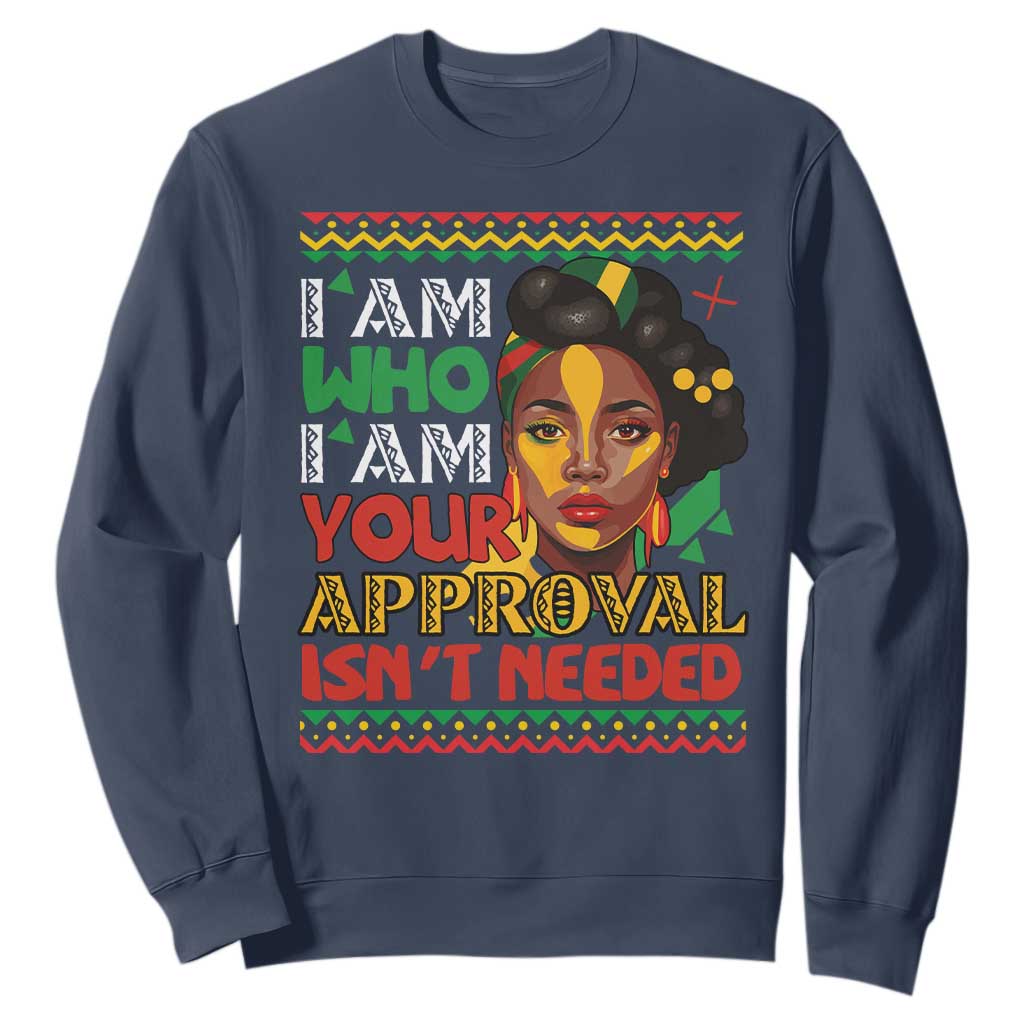 Black Queen Pride Sweatshirt I Am Who I Am Your Approval Isn't Needed TS02