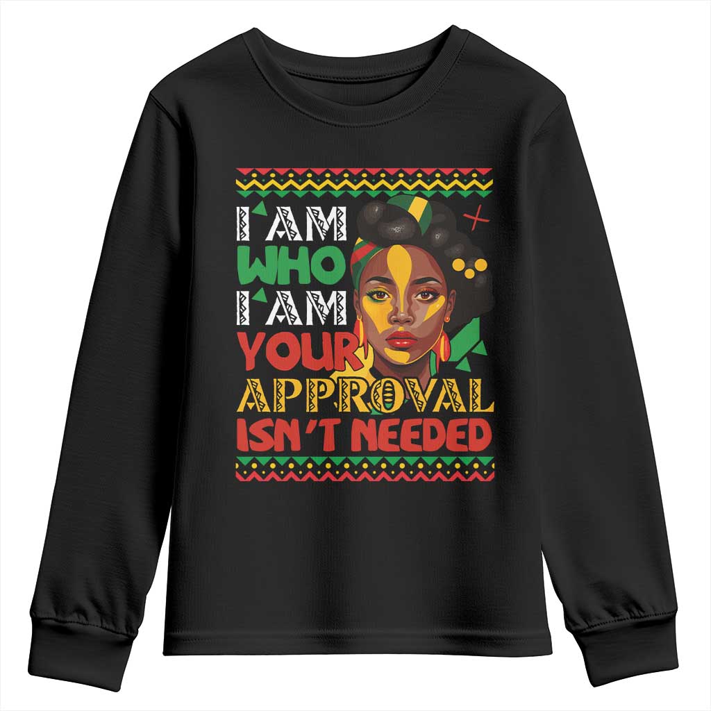 Black Queen Pride Youth Sweatshirt I Am Who I Am Your Approval Isn't Needed TS02