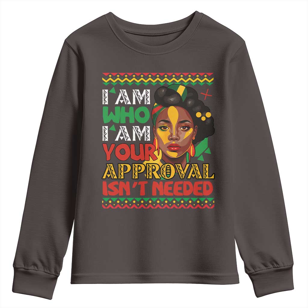 Black Queen Pride Youth Sweatshirt I Am Who I Am Your Approval Isn't Needed TS02