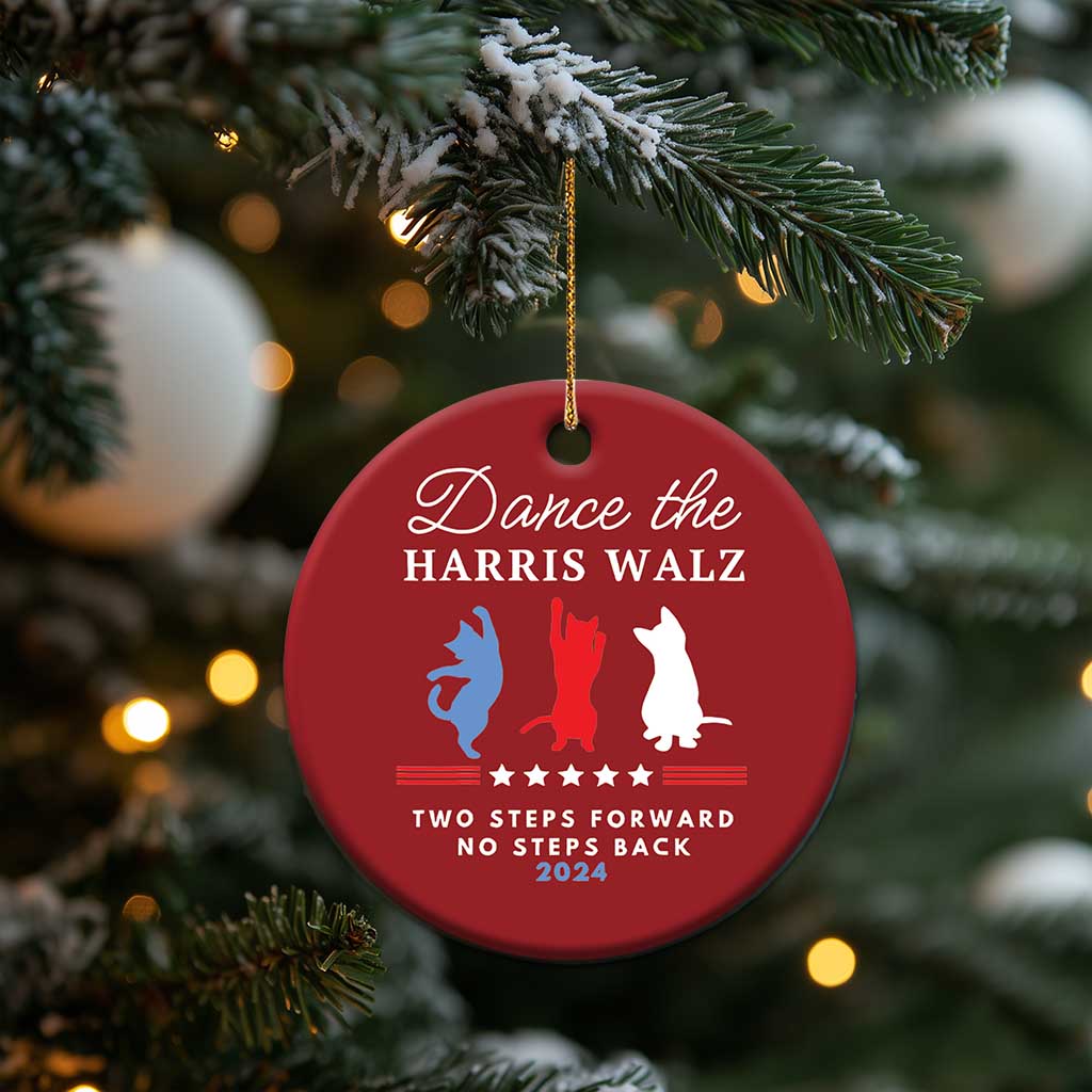 Dance The Harris Walz 2024 Christmas Ornament Two Steps Forward No Steps Back TS02