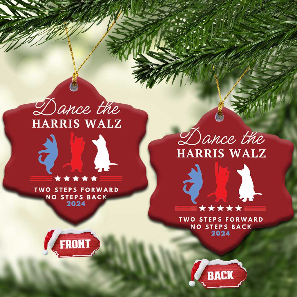 Dance The Harris Walz 2024 Christmas Ornament Two Steps Forward No Steps Back TS02