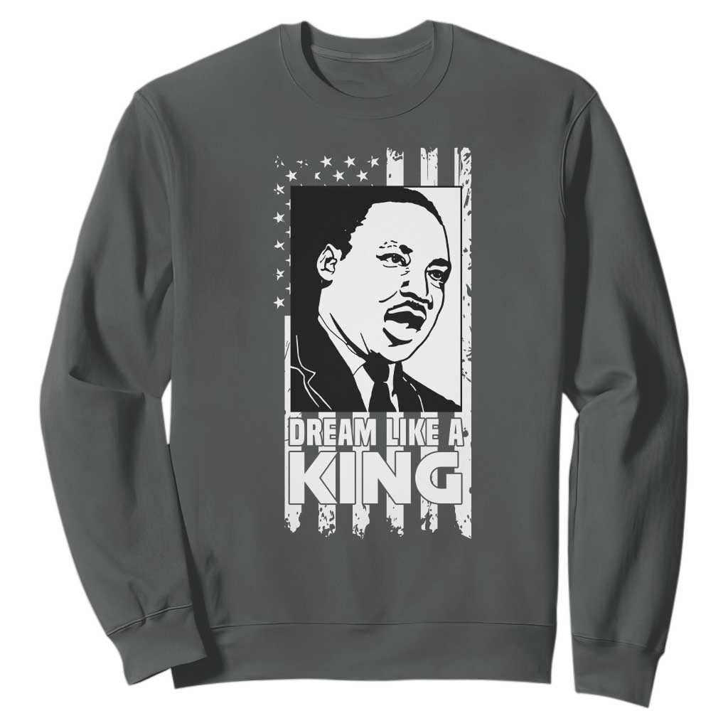 Martin Luther King Jr. Sweatshirt Dream Like A King MLK Black History American Flag TS02