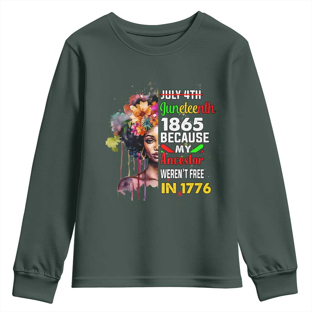 Juneteenth 1865 Youth Sweatshirt Because My Ancestor Weren't Free In 1776 Afro Black Woman TS02