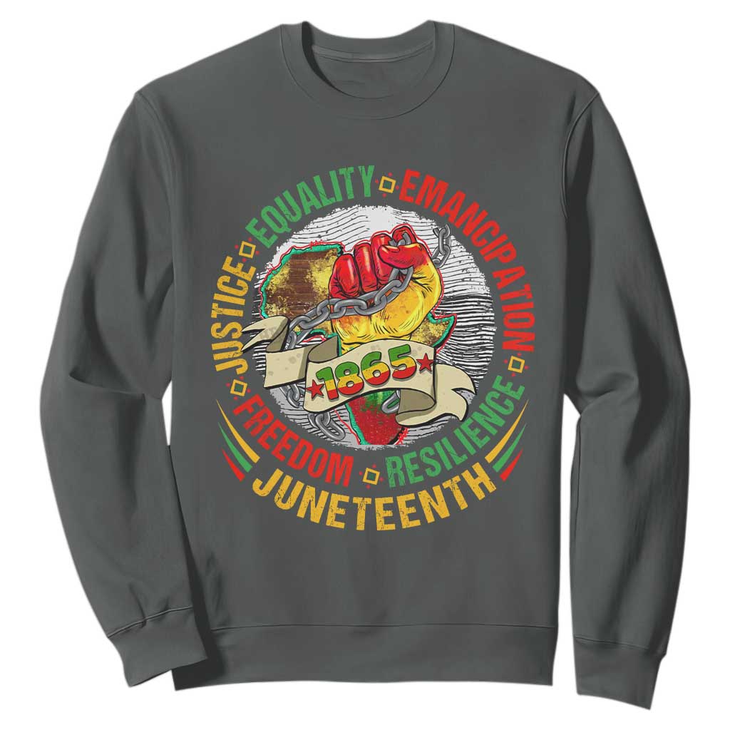 Juneteenth 1865 Sweatshirt Freedom Justice Equality Emancipation Resilience Independence Day TS02