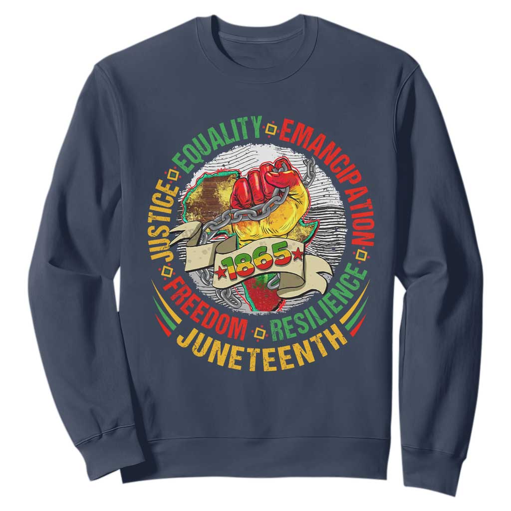 Juneteenth 1865 Sweatshirt Freedom Justice Equality Emancipation Resilience Independence Day TS02