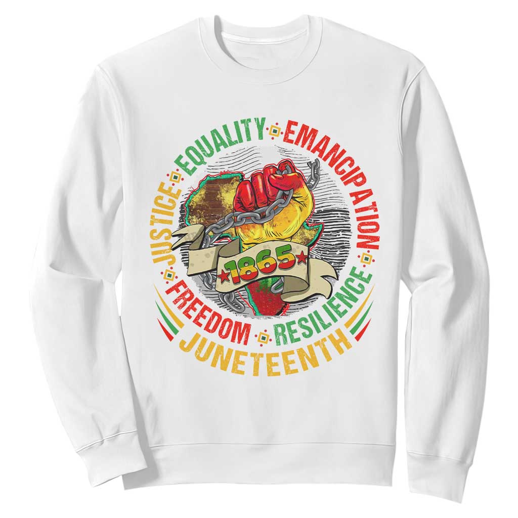 Juneteenth 1865 Sweatshirt Freedom Justice Equality Emancipation Resilience Independence Day TS02