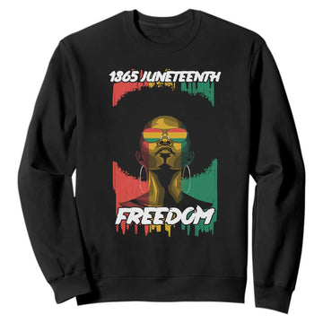 Juneteenth 1865 Freedom Sweatshirt Afro Melanin Woman African American Dripping TS02