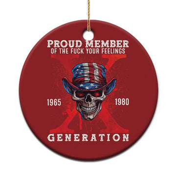 Generation X Skull Christmas Ornament Proud Member Of The F Your Feelings Gen X 1965 1980 TS02