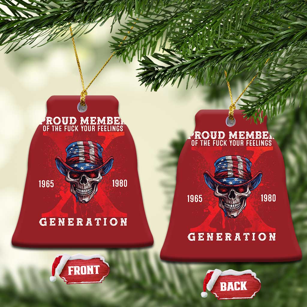 Generation X Skull Christmas Ornament Proud Member Of The F Your Feelings Gen X 1965 1980 TS02