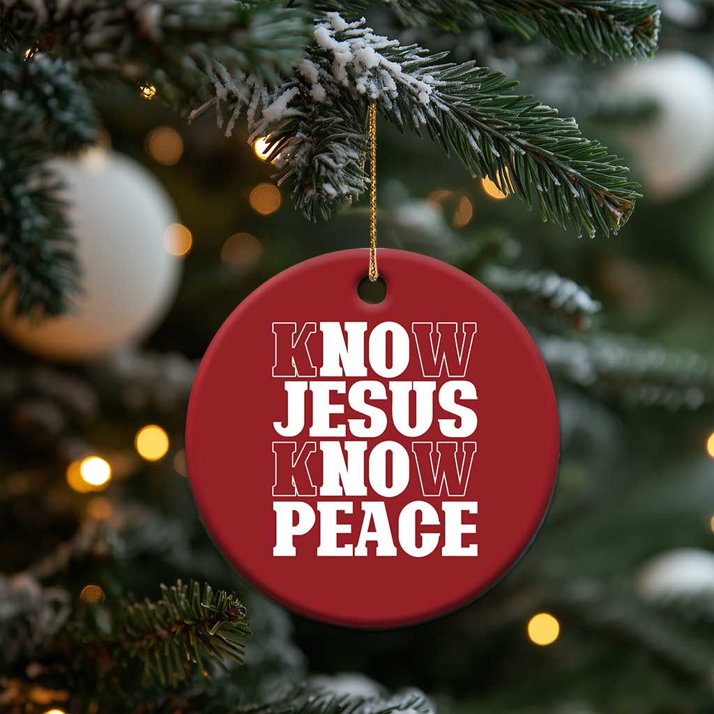 Know Jesus Know Peace Christmas Ornament No Jesus No Peace TS02