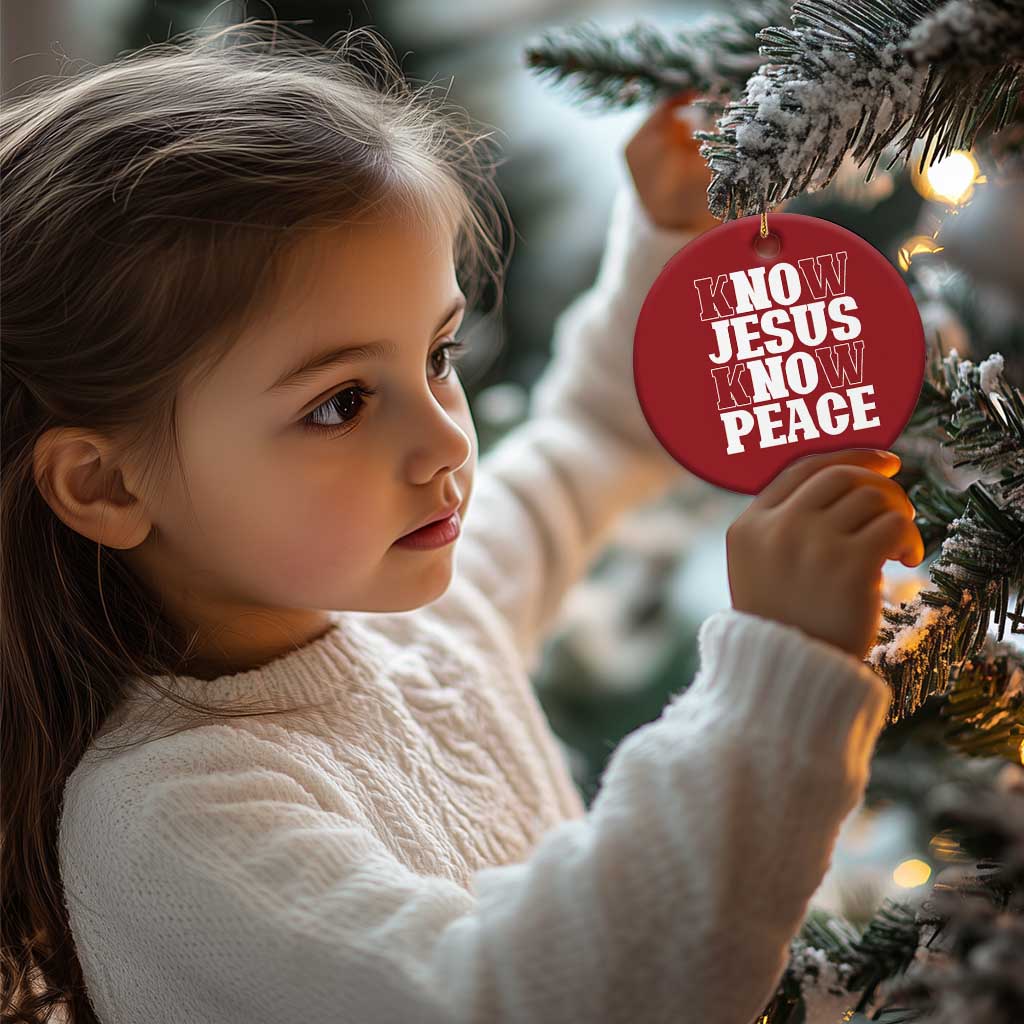 Know Jesus Know Peace Christmas Ornament No Jesus No Peace TS02