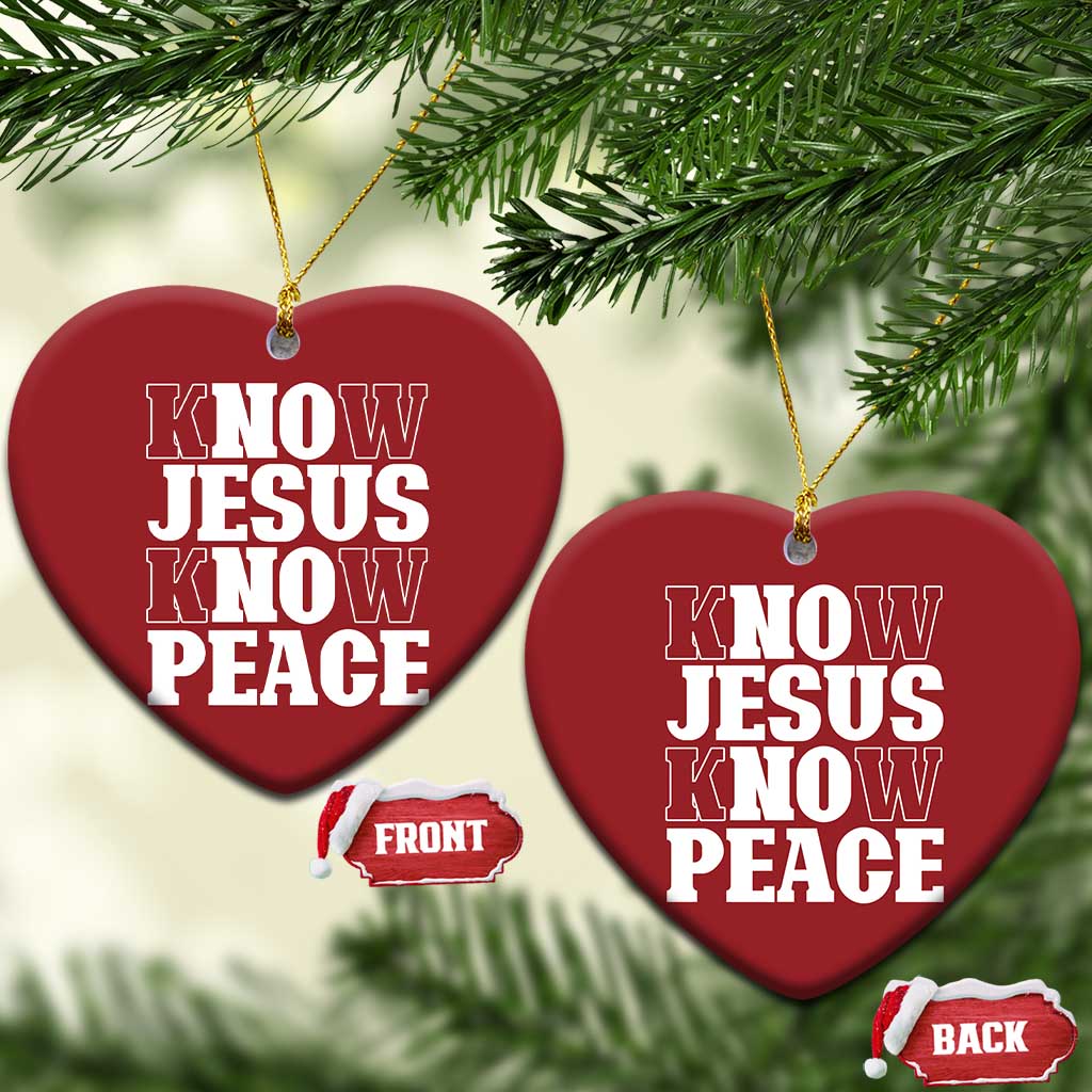 Know Jesus Know Peace Christmas Ornament No Jesus No Peace TS02