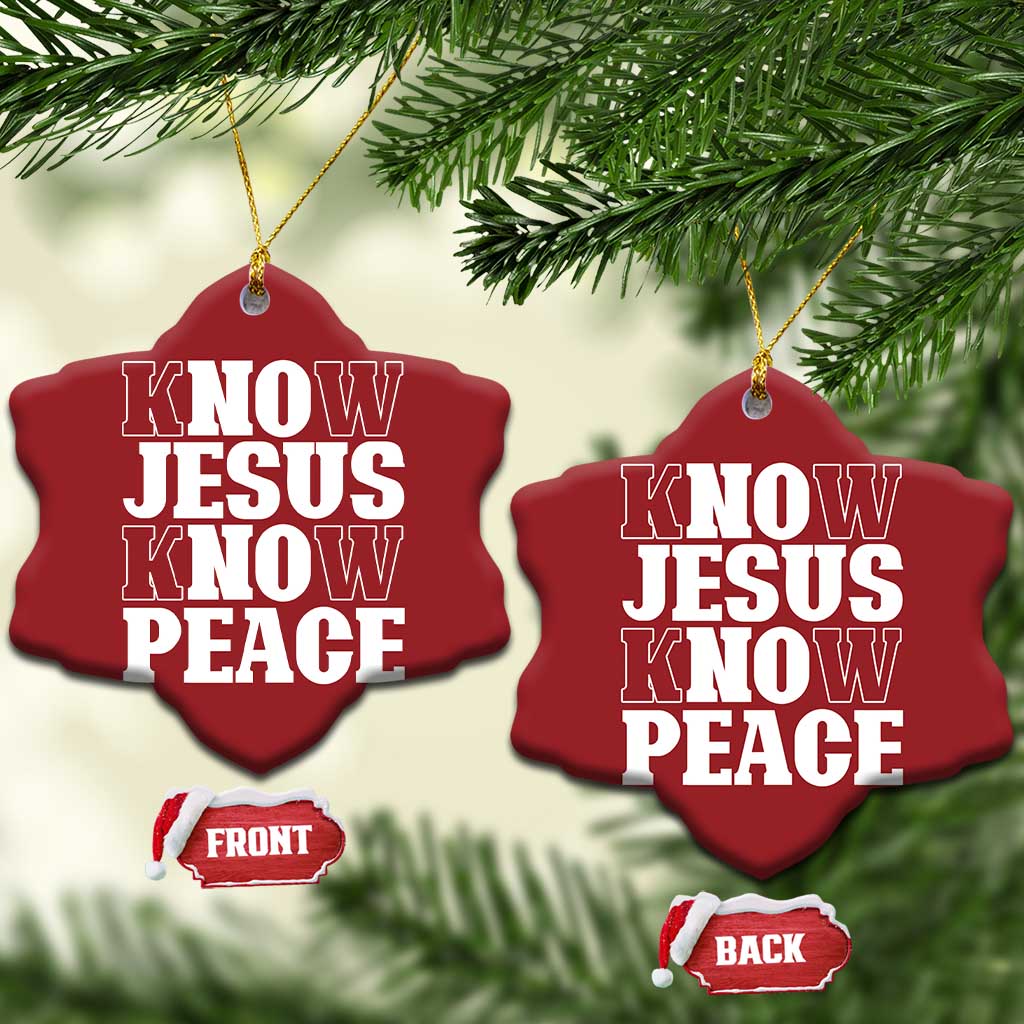 Know Jesus Know Peace Christmas Ornament No Jesus No Peace TS02