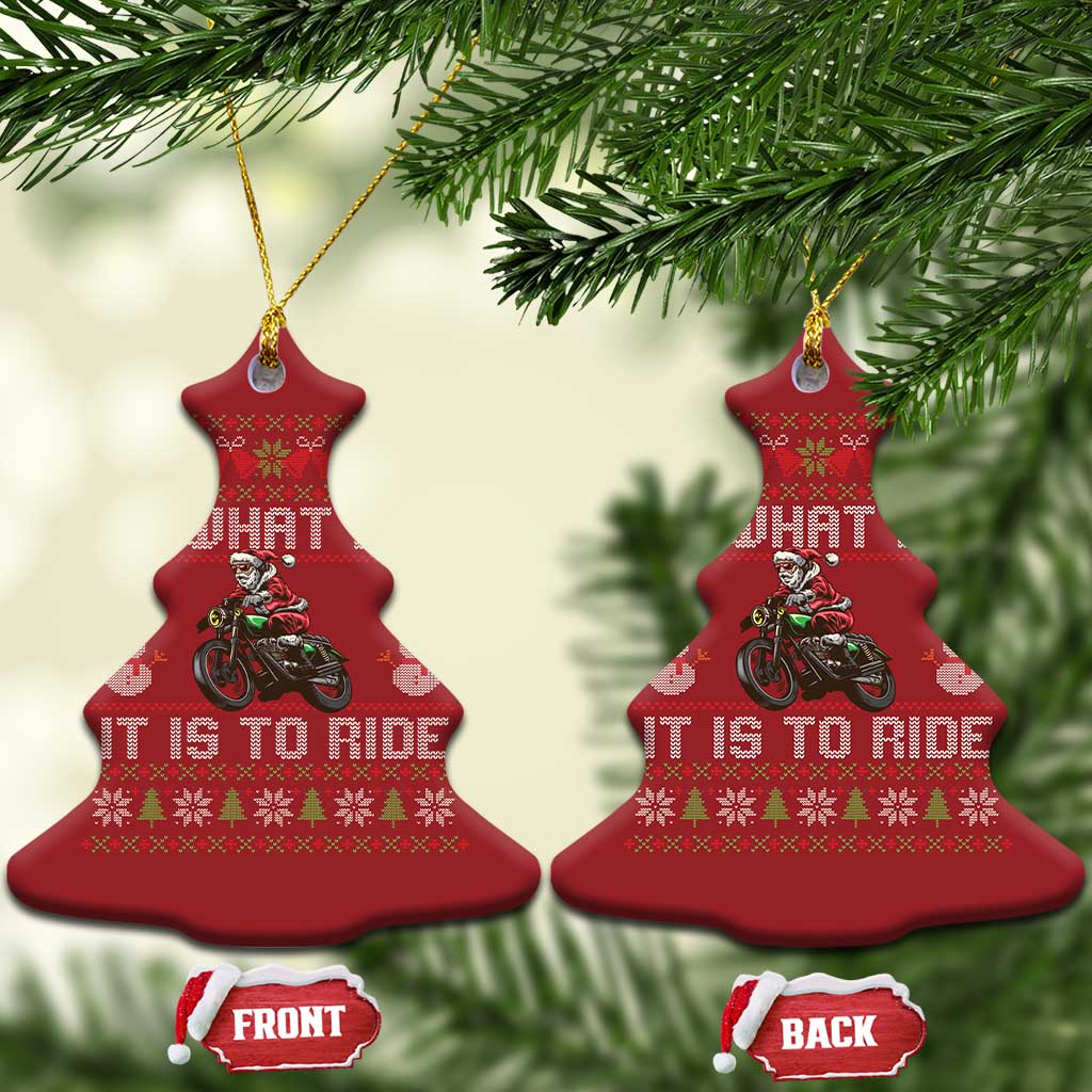 Biker Santa Claus Christmas Ornament Oh What Fun It Is To Ride Motorcycle Christmas Ugly Sweater TS02
