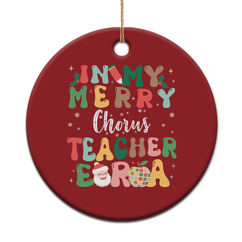 Xmas Choral Music Teacher Christmas Ornament In My Merry Chorus Teacher Era Xmas Carol Master TS02