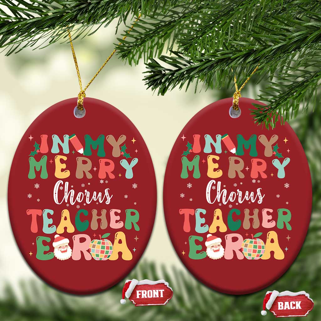 Xmas Choral Music Teacher Christmas Ornament In My Merry Chorus Teacher Era Xmas Carol Master TS02