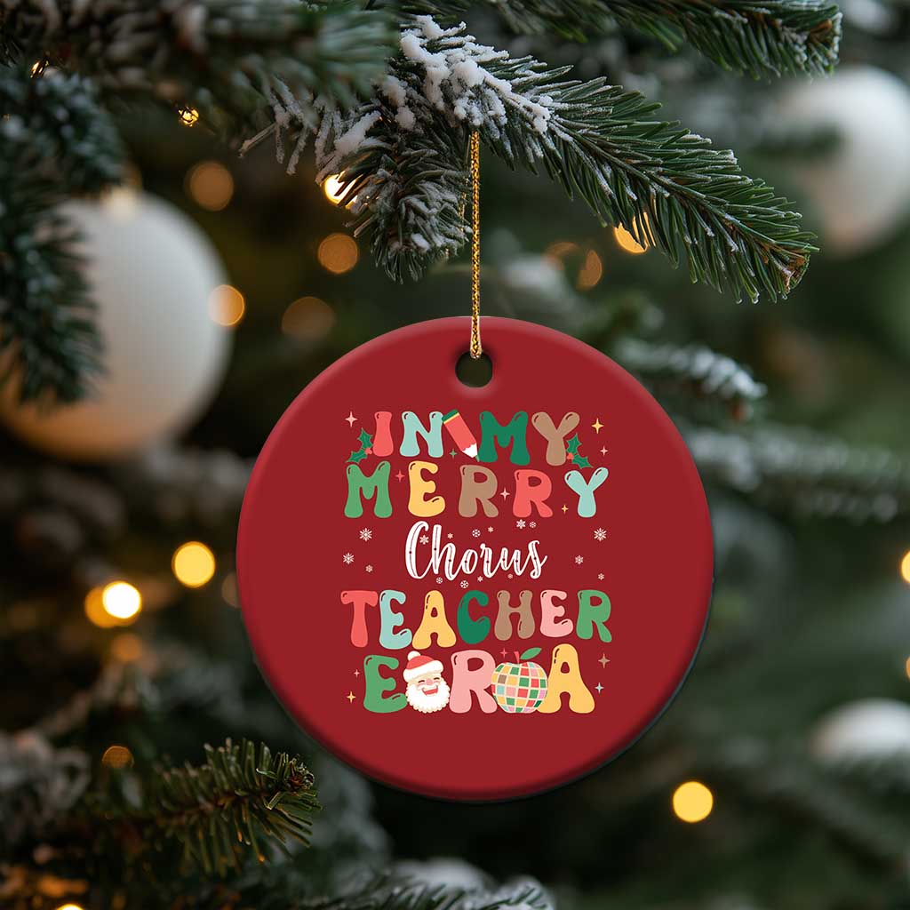 Xmas Choral Music Teacher Christmas Ornament In My Merry Chorus Teacher Era Xmas Carol Master TS02