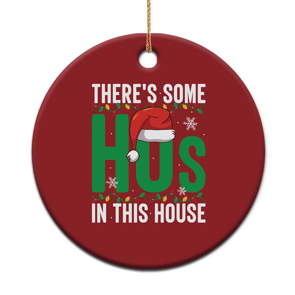 Xmas Santa Ho Ho Ho Christmas Ornament There's Some Hos In This House TS02