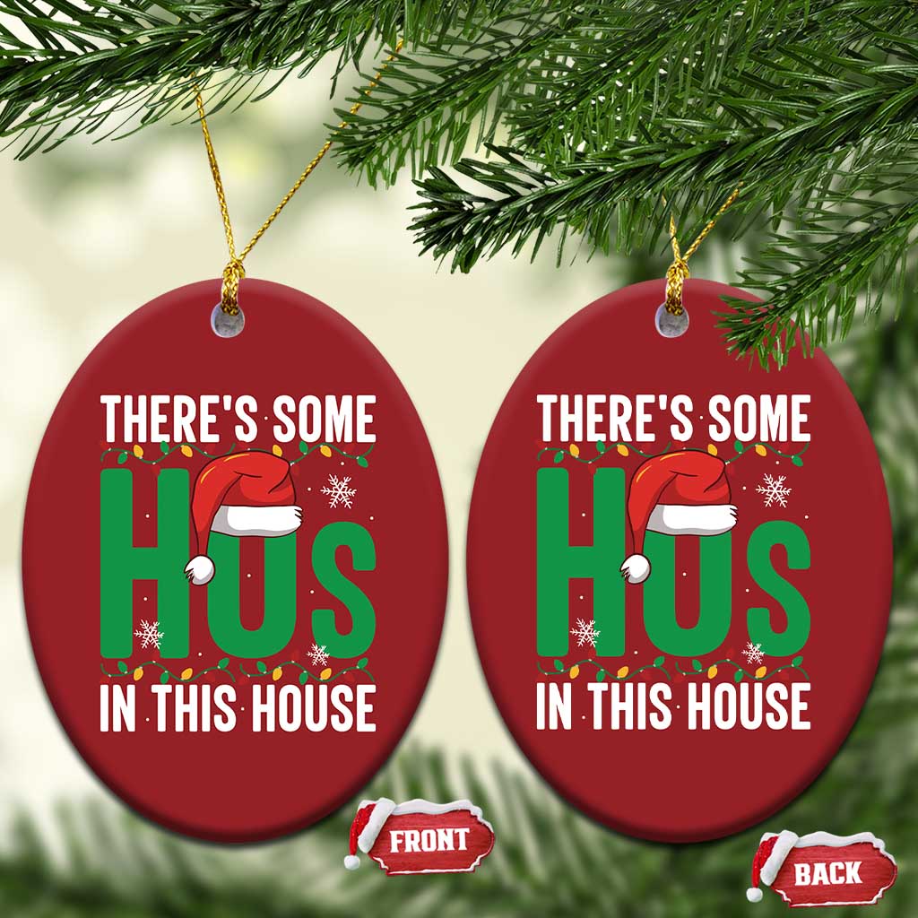 Xmas Santa Ho Ho Ho Christmas Ornament There's Some Hos In This House TS02