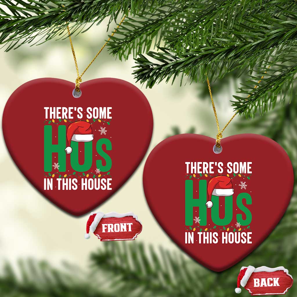 Xmas Santa Ho Ho Ho Christmas Ornament There's Some Hos In This House TS02