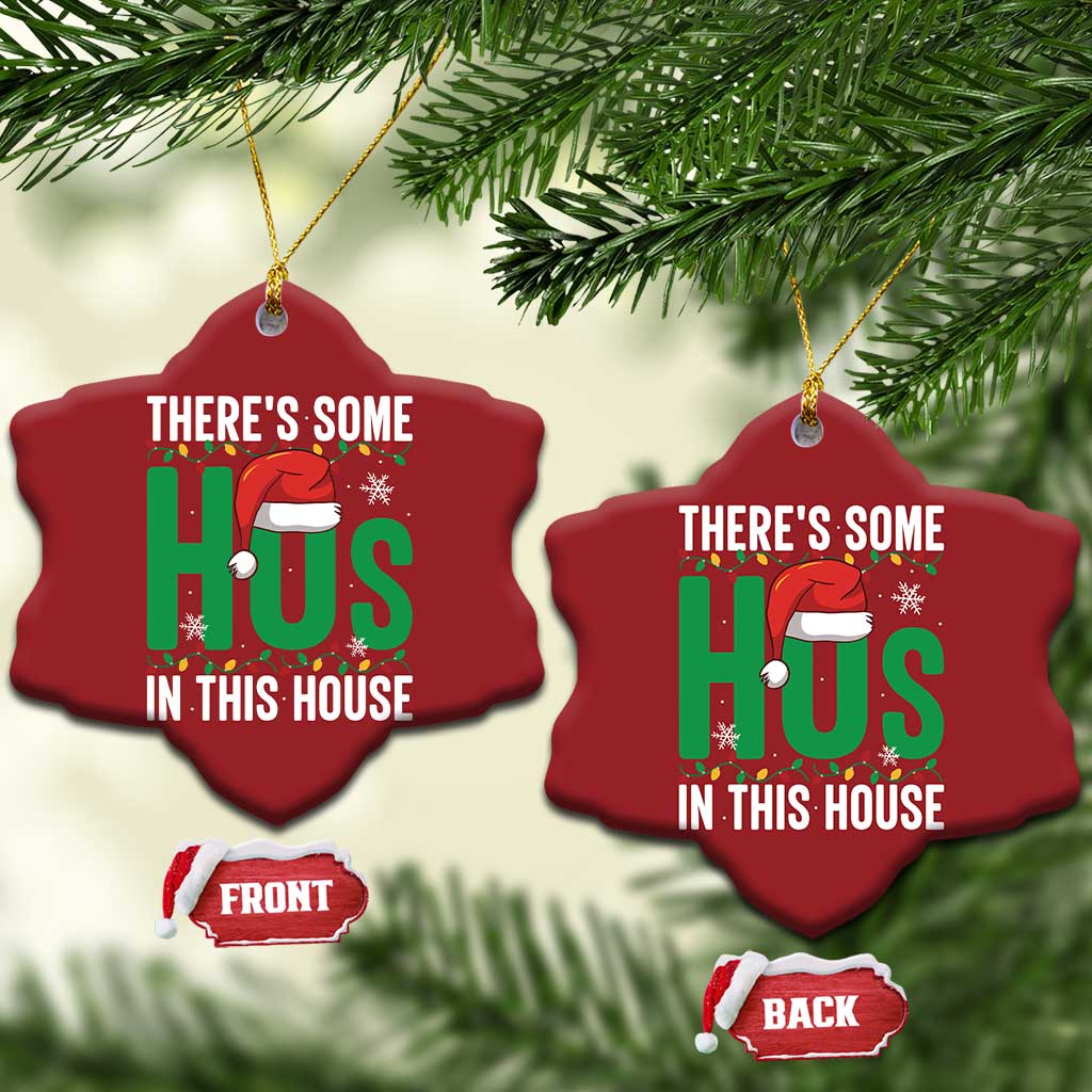 Xmas Santa Ho Ho Ho Christmas Ornament There's Some Hos In This House TS02