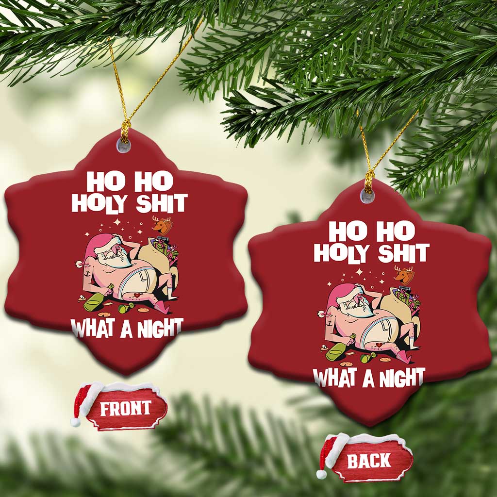 Funny Drunk Santa Christmas Ornament Ho Ho Holy Shirt What A Night TS02