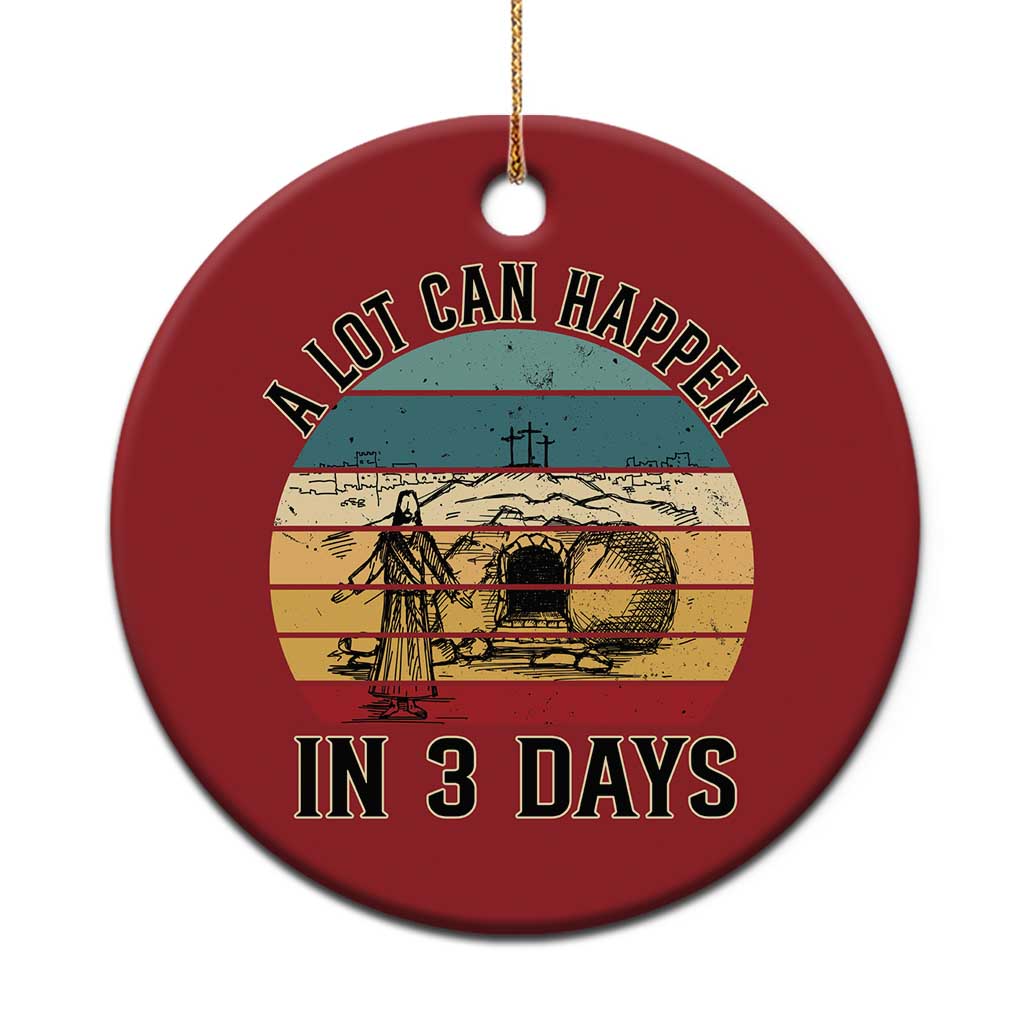 Religious Jesus Christmas Ornament A Lot Can Happen In 3 Days Christian Retro TS02