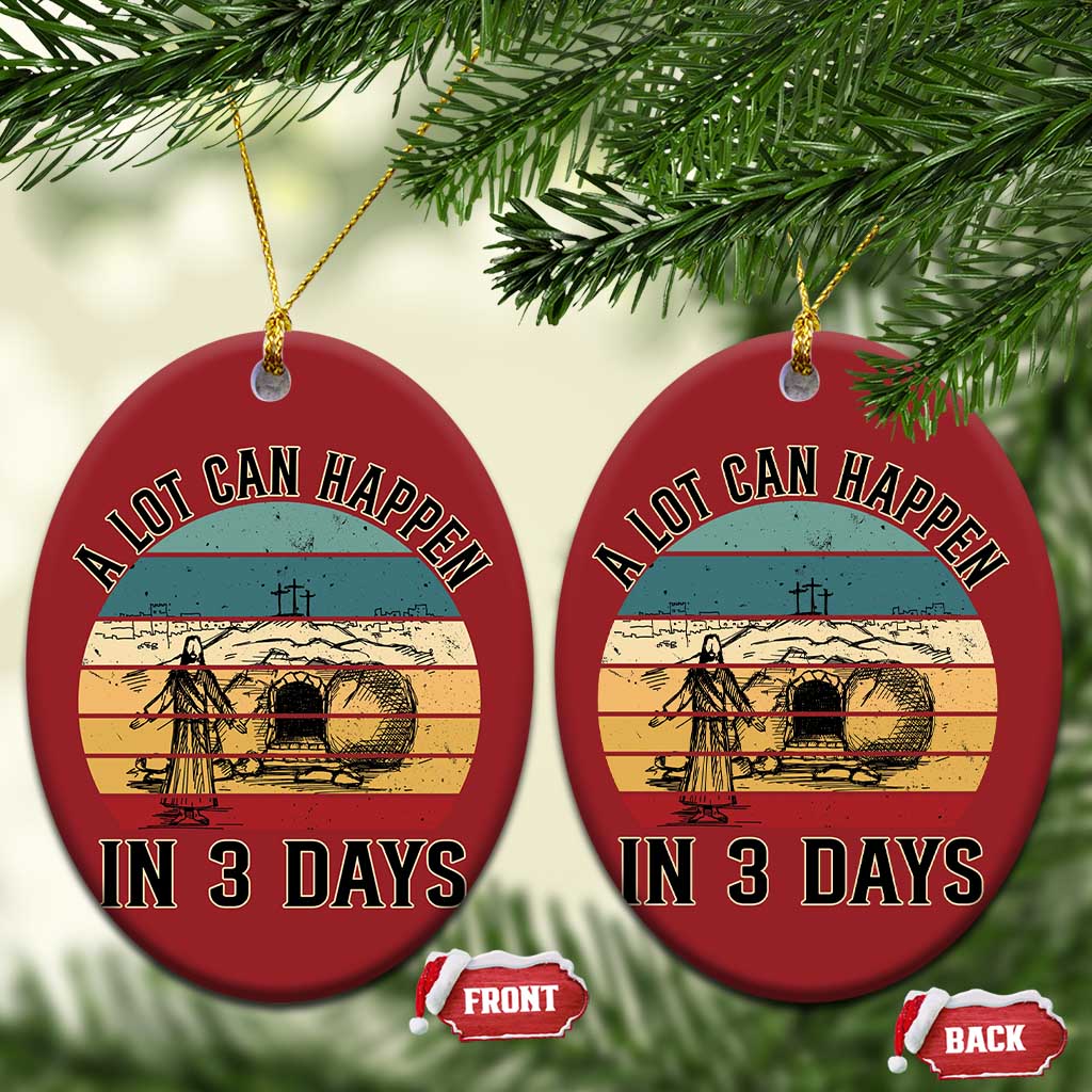 Religious Jesus Christmas Ornament A Lot Can Happen In 3 Days Christian Retro TS02