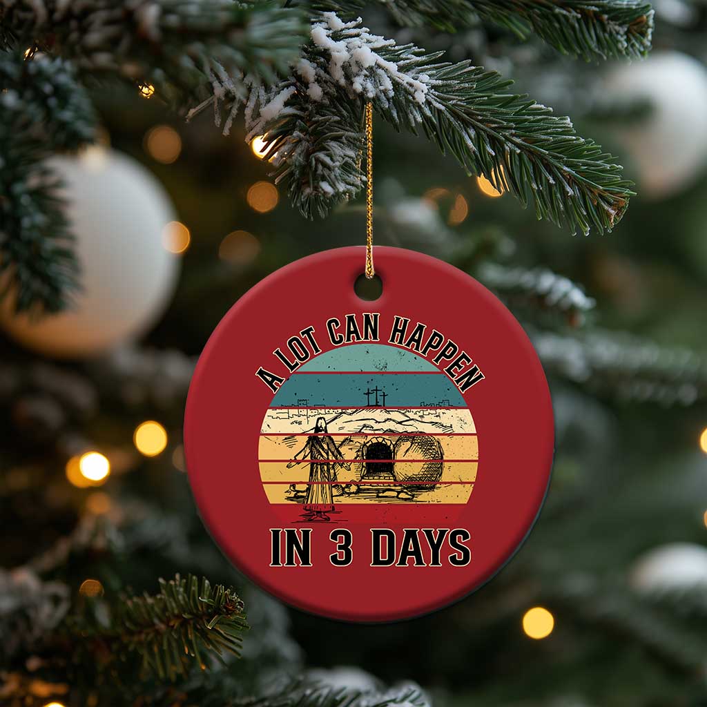 Religious Jesus Christmas Ornament A Lot Can Happen In 3 Days Christian Retro TS02