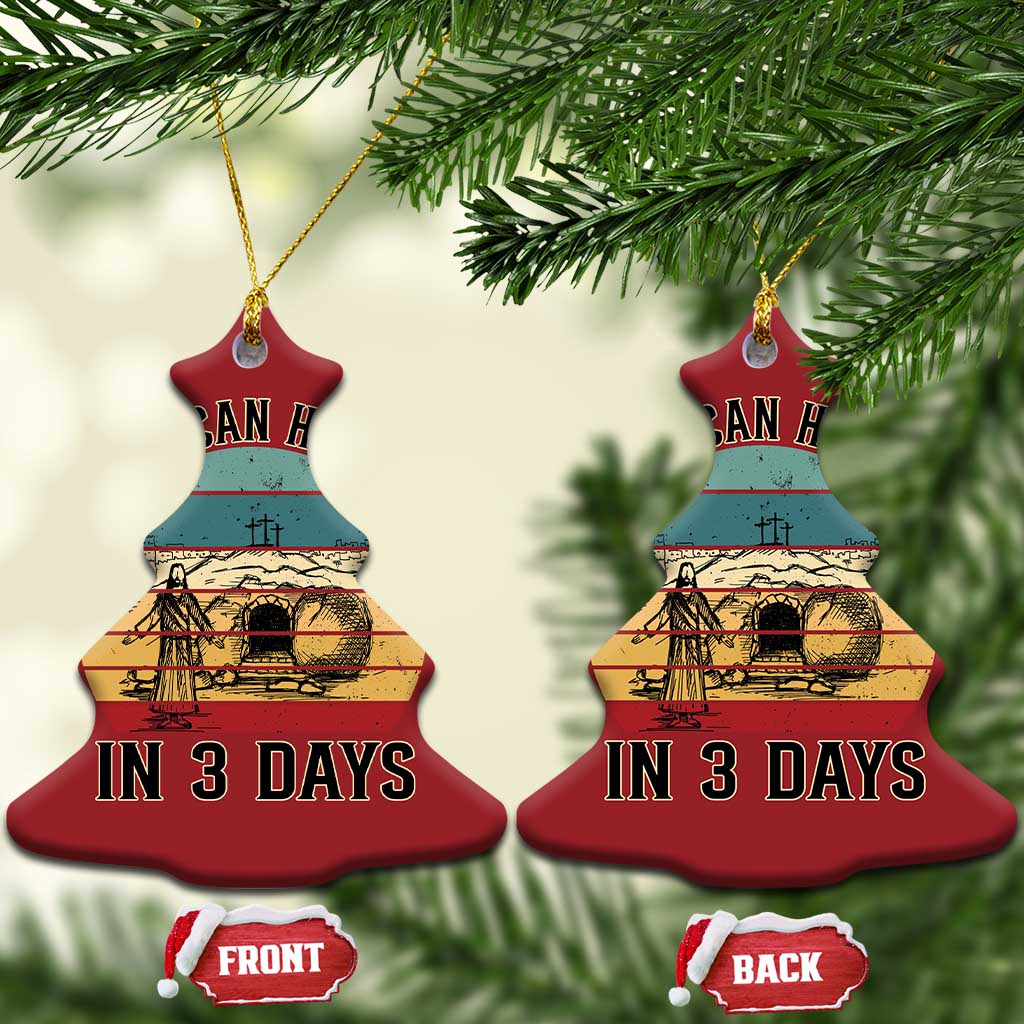 Religious Jesus Christmas Ornament A Lot Can Happen In 3 Days Christian Retro TS02