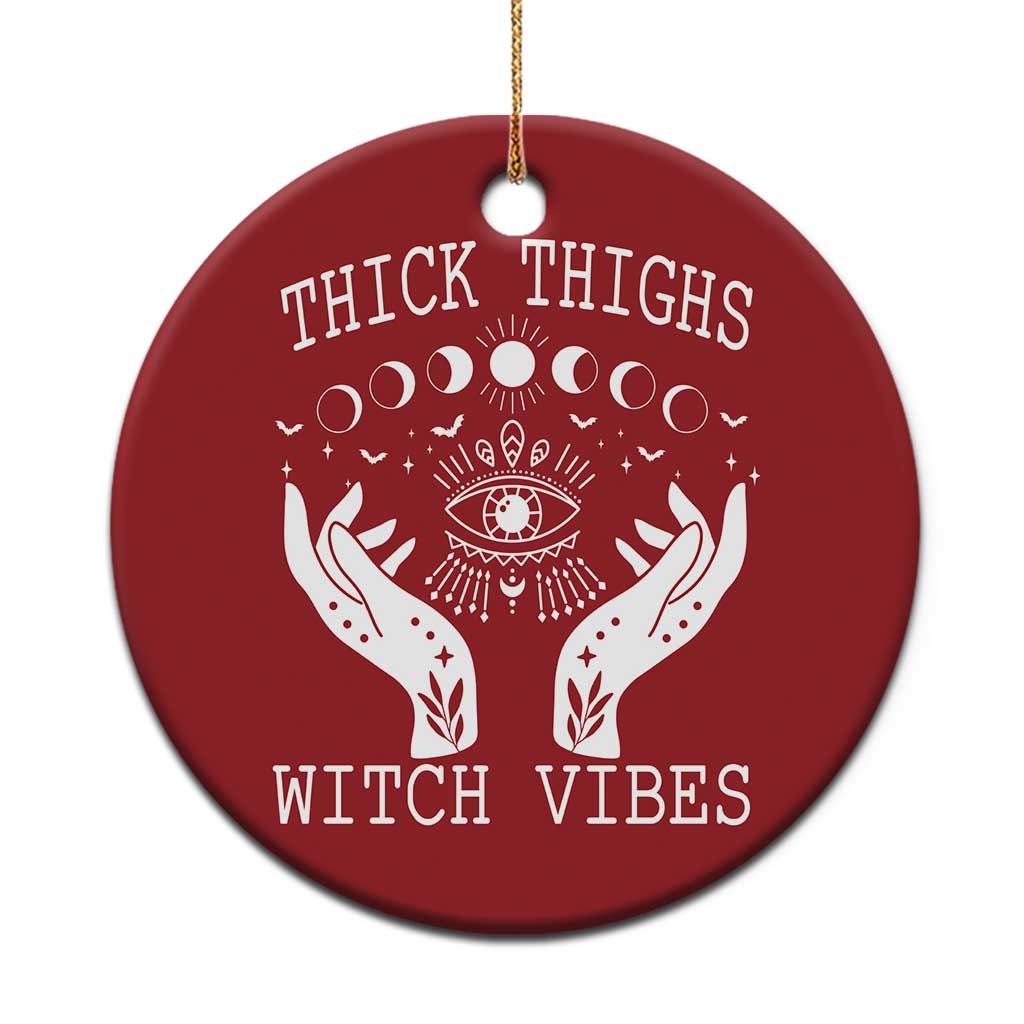 Thick Thighs Witch Vibes Christmas Ornament Celestial Witchcraft Moon Phases TS02