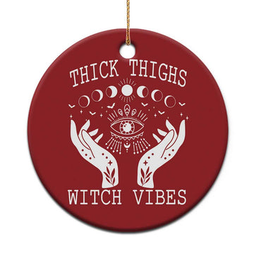 Thick Thighs Witch Vibes Christmas Ornament Celestial Witchcraft Moon Phases TS02