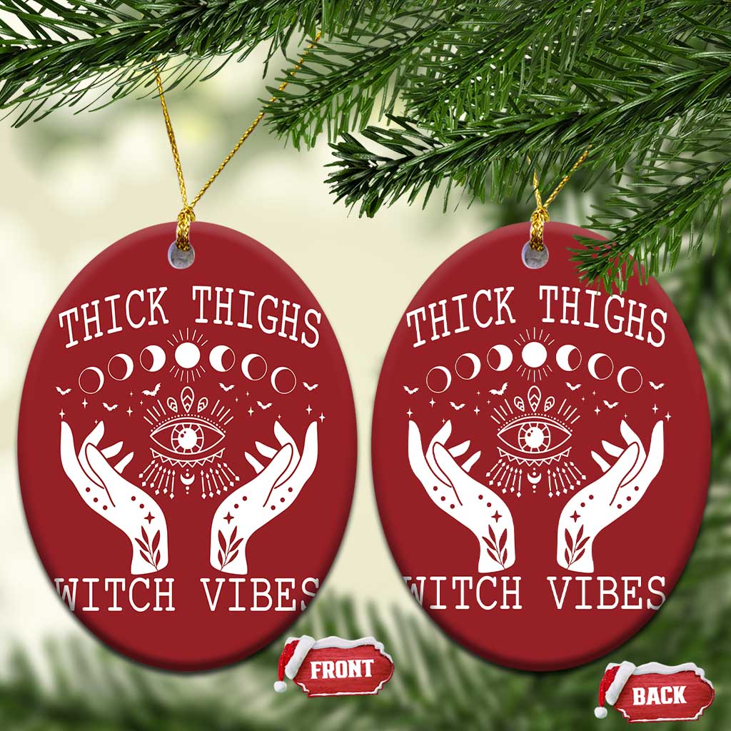 Thick Thighs Witch Vibes Christmas Ornament Celestial Witchcraft Moon Phases TS02