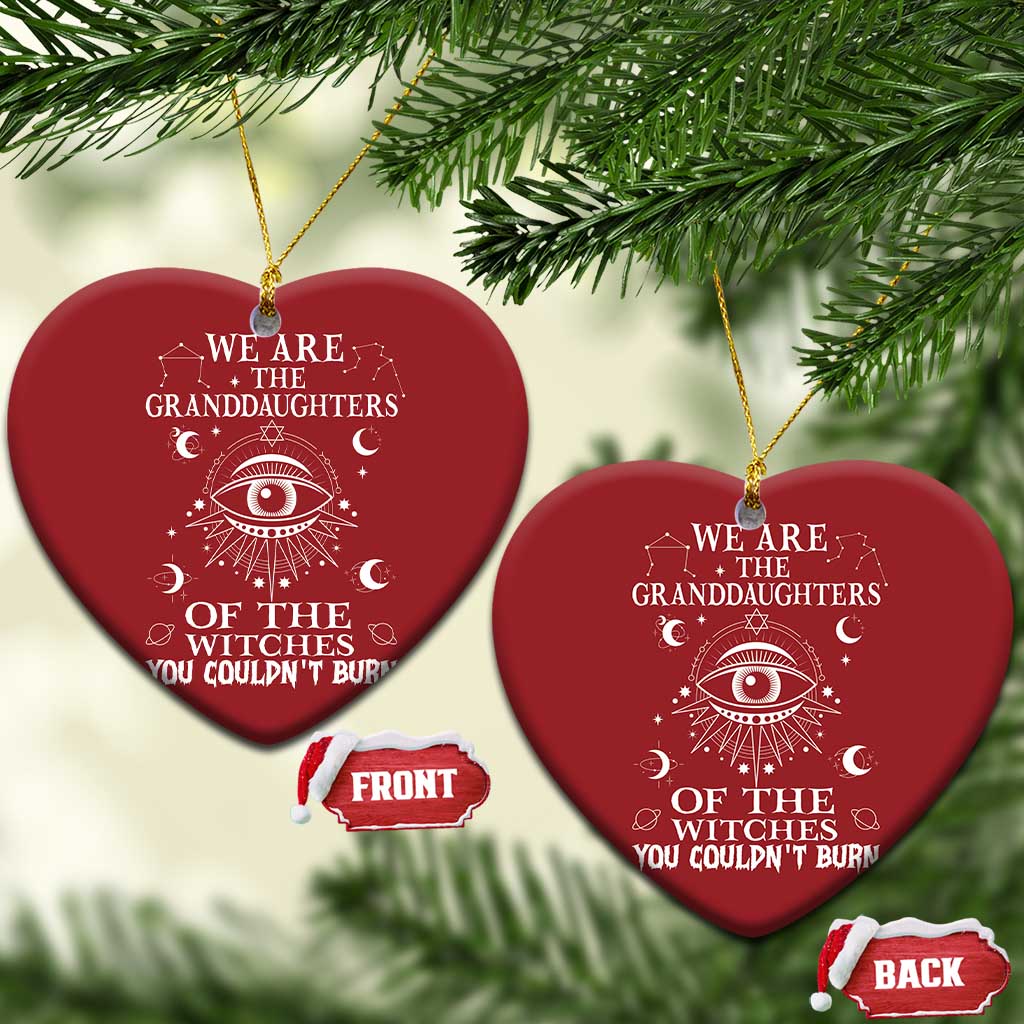 We Are The Granddaughters Of The Witches You Couldn't Burn Christmas Ornament TS02