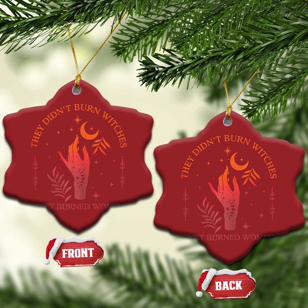 Celestial Witchy Feminist Christmas Ornament They Didn't Burn Witches They Burned Women TS02