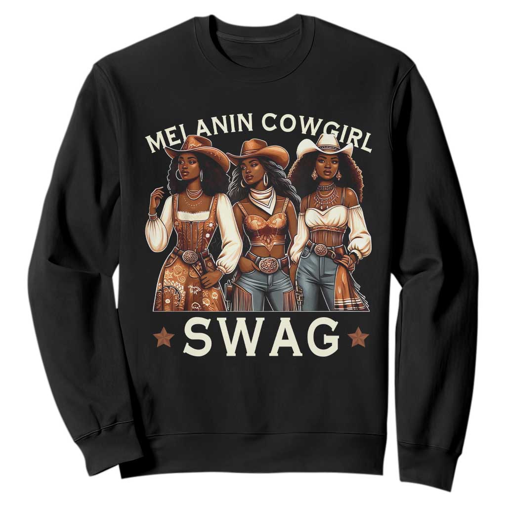 African Melanin Cowgirl Swag Sweatshirt Slay Cowgirls Black History TS02