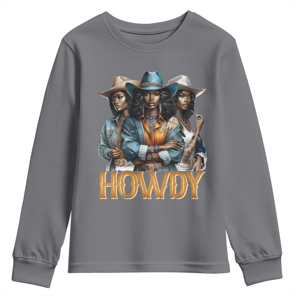 Howdy Melanin Cowgirl Youth Sweatshirt Retro Western Rodeo Cowgirls Black History TS02