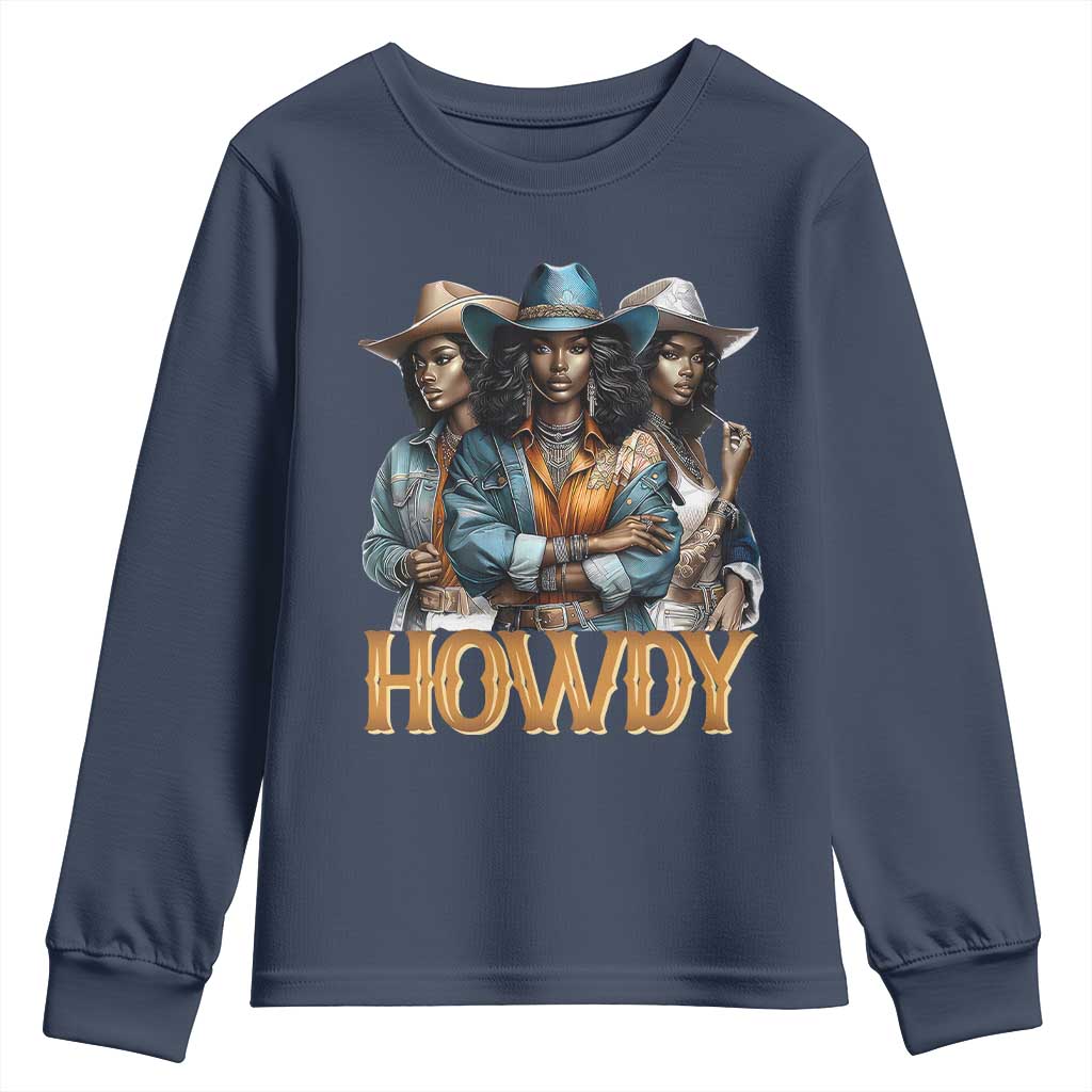 Howdy Melanin Cowgirl Youth Sweatshirt Retro Western Rodeo Cowgirls Black History TS02