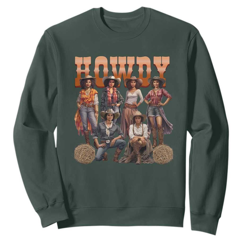 Howdy African Melanin Cowgirl Sweatshirt Black History Western Rodeo Texas TS02