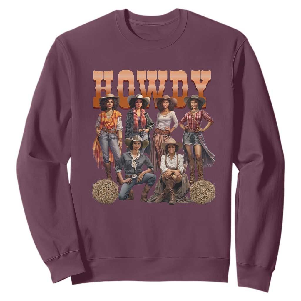 Howdy African Melanin Cowgirl Sweatshirt Black History Western Rodeo Texas TS02